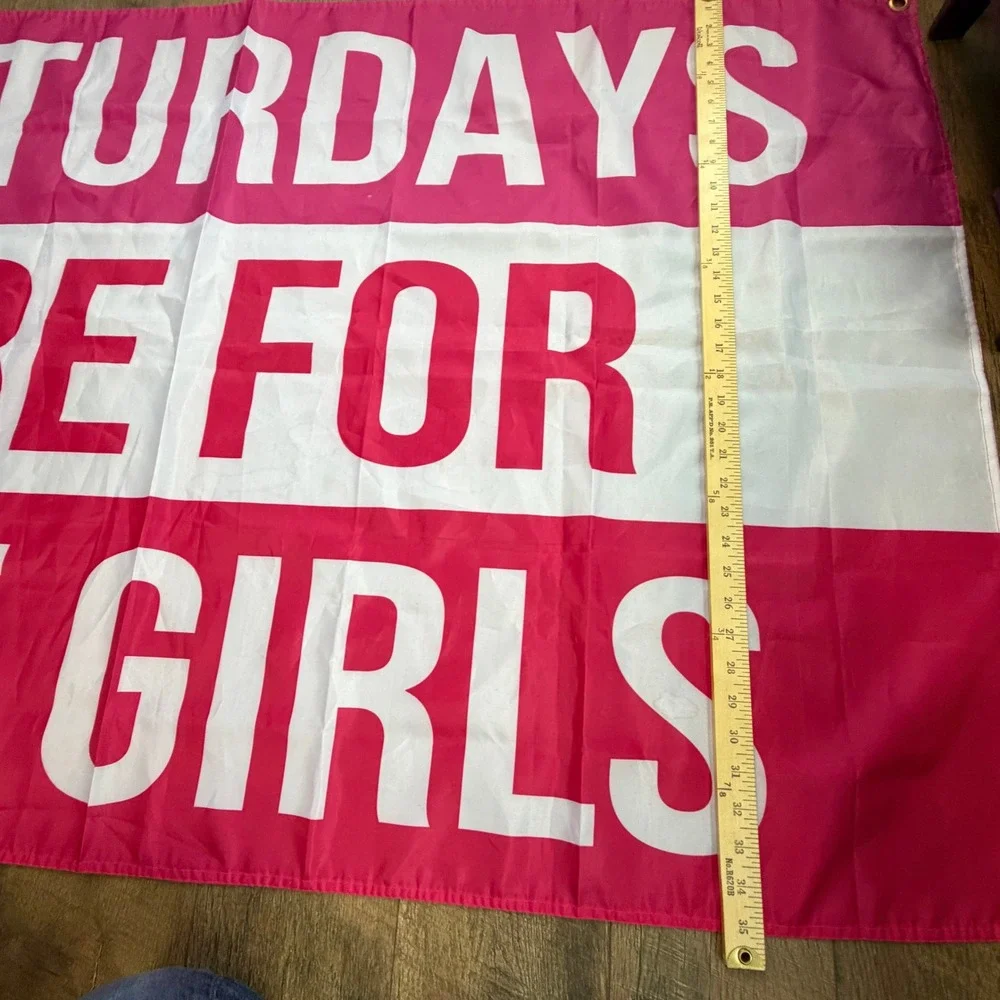 Title: Saturdays Are For The Girls‎ Pink White Banner Flag Grommets 3x5